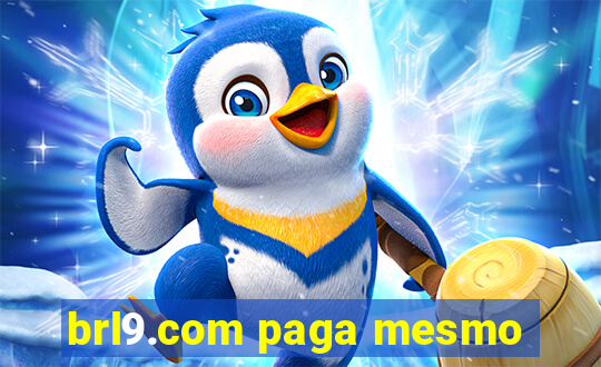 brl9.com paga mesmo